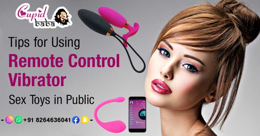 Tips For Using Remote Control Vibrator Sex Toy In Public