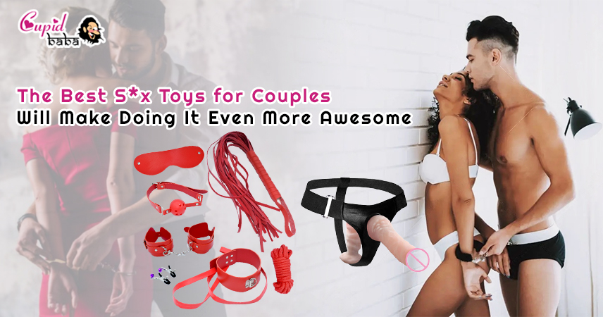 The Best Sex Toys for Couples Will Make Doing It Even More Awesome