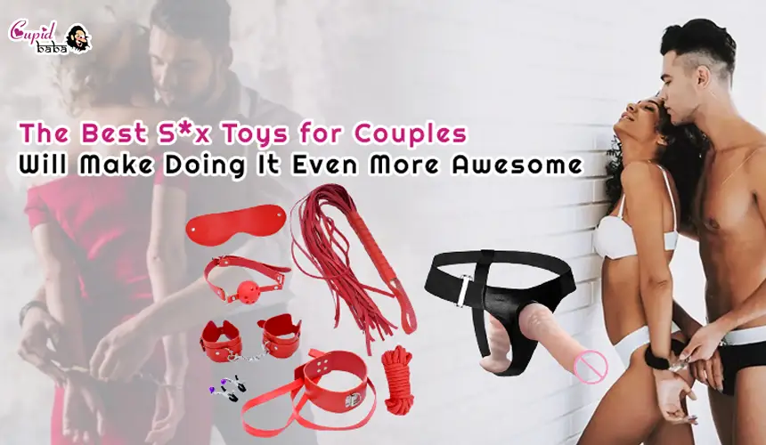 The Best Sex Toys for Couples Will Make Doing It Even More Awesome