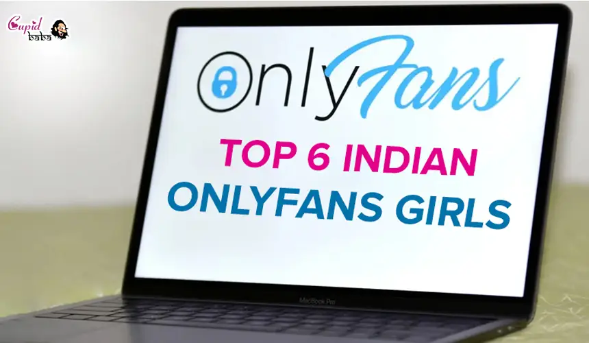 Top 6 Indian OnlyFans Girls