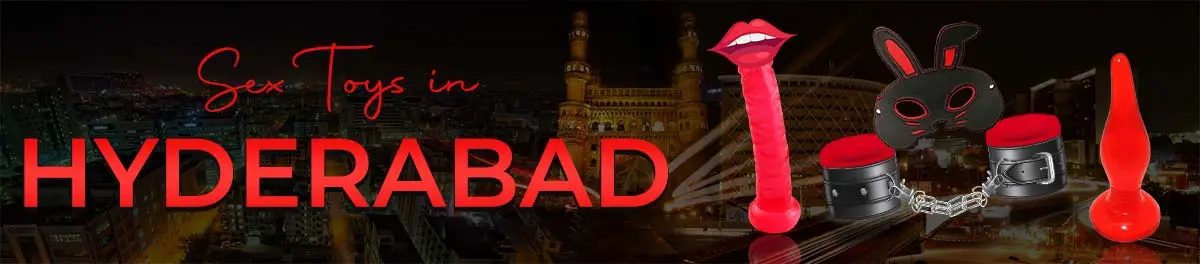 Sex Toys Hyderabad